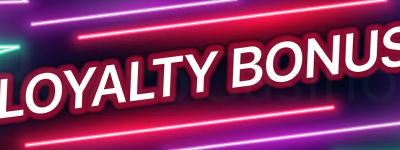 Loyalty Bonuse